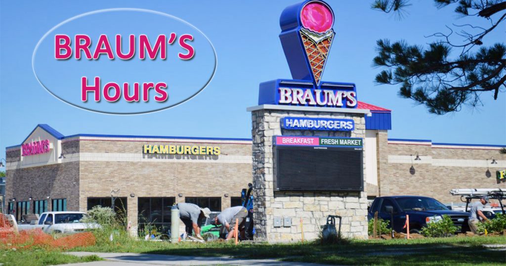 Braums Hours of Operation Opening, Closing, Weekend, Special; Holiday